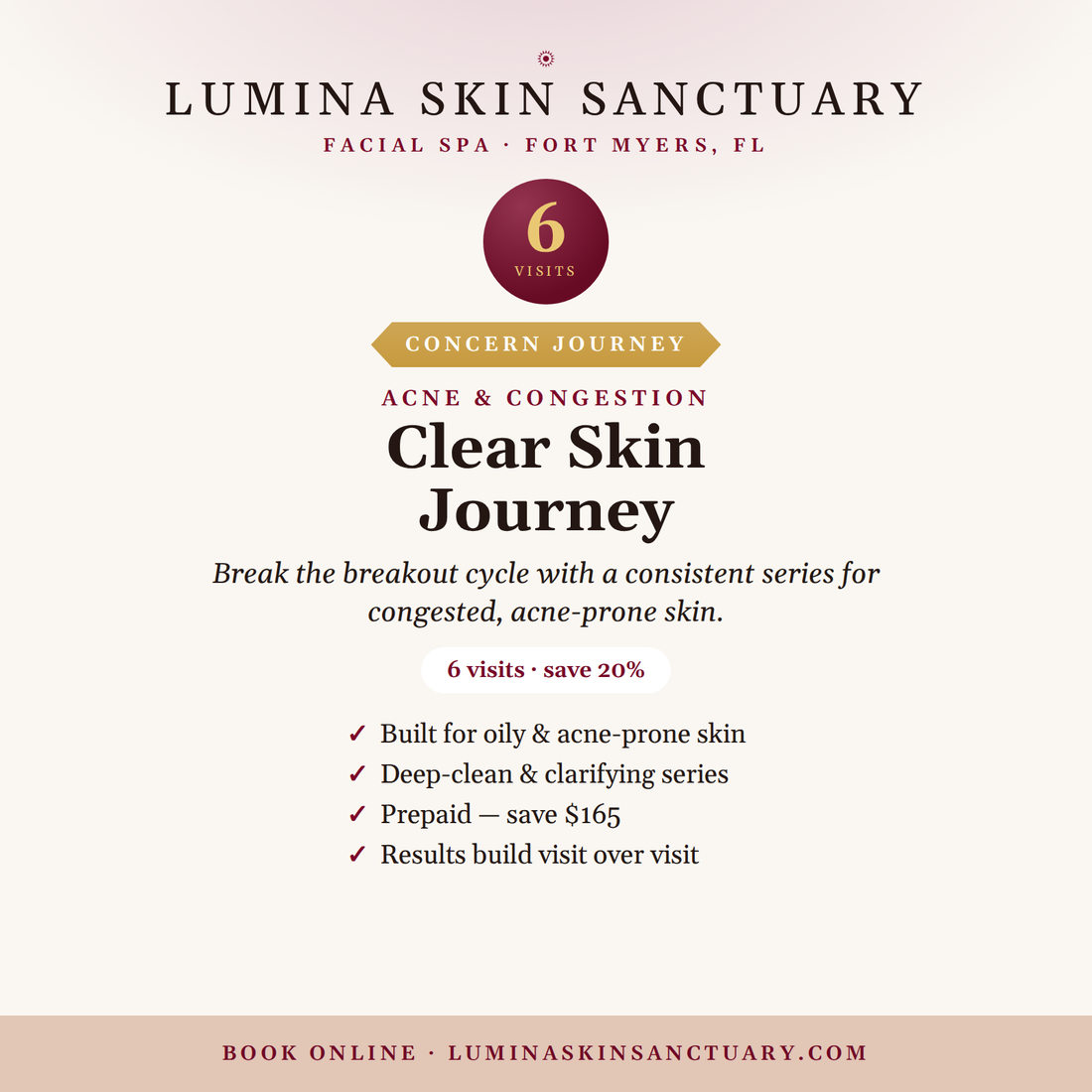 Clear Skin Journey 6-visit facial series at Lumina Skin Sanctuary in Fort Myers