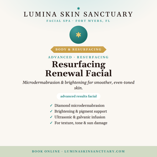 Resurfacing Renewal facial at Lumina Skin Sanctuary in Fort Myers for a fall skin reset
