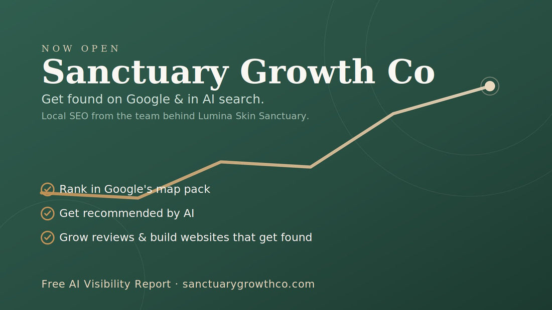 Sanctuary Growth Co — local SEO and AI-search studio from the team behind Lumina Skin Sanctuary, offering a free AI Visibility Report
