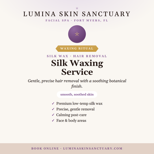Silk Waxing Service — Lumina Skin Sanctuary, Fort Myers