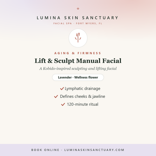 Lift & Sculpt Manual Facial — Lumina Skin Sanctuary, facial spa in Fort Myers, FL