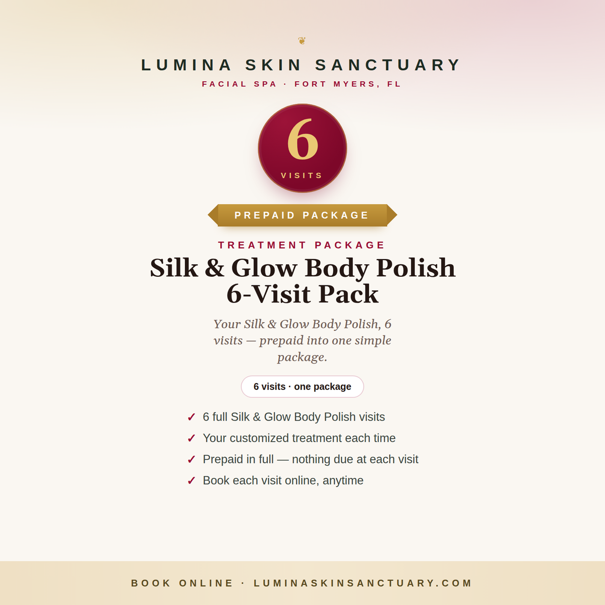 Silk & Glow Body Polish · 6-Visit Pack — Lumina Skin Sanctuary, Fort Myers