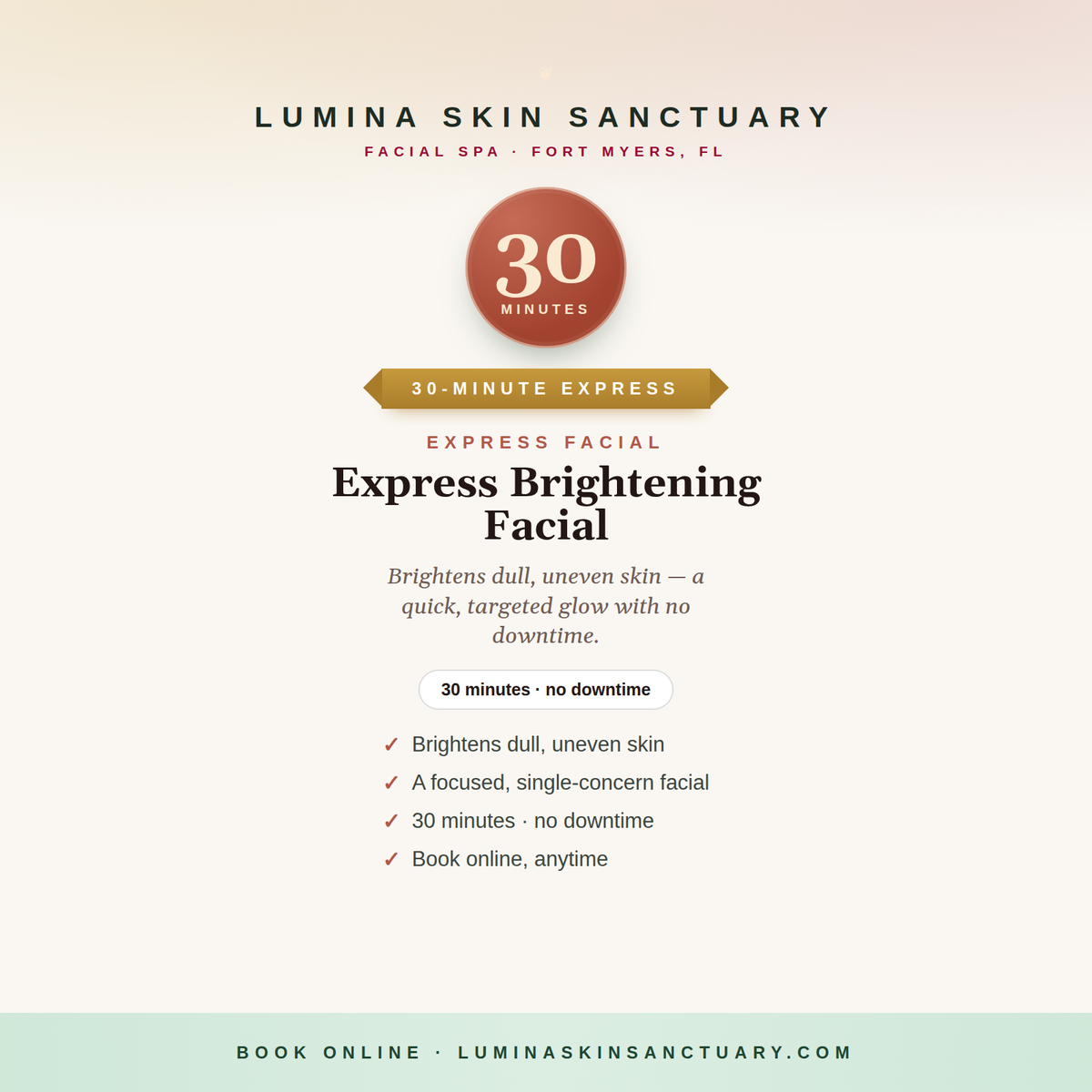 Express Brightening Facial — 30-minute express facial, Lumina Skin Sanctuary, Fort Myers